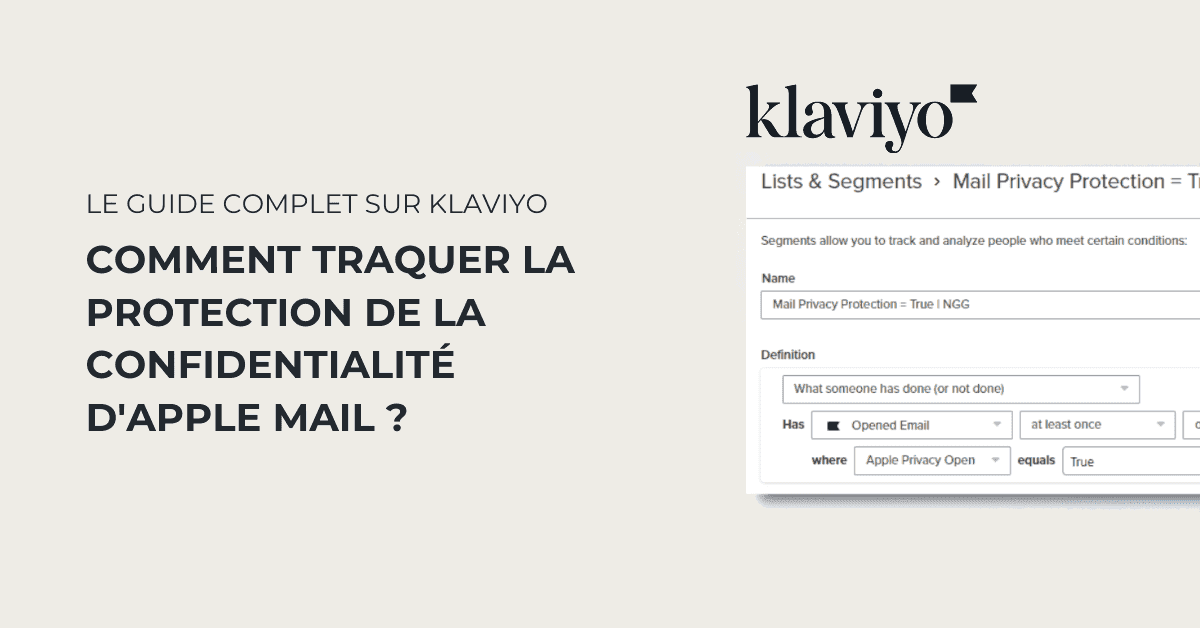 Comment gérer les changements dans la Protection de la confidentialité d’Apple Mail sur Klaviyo&nbsp;?