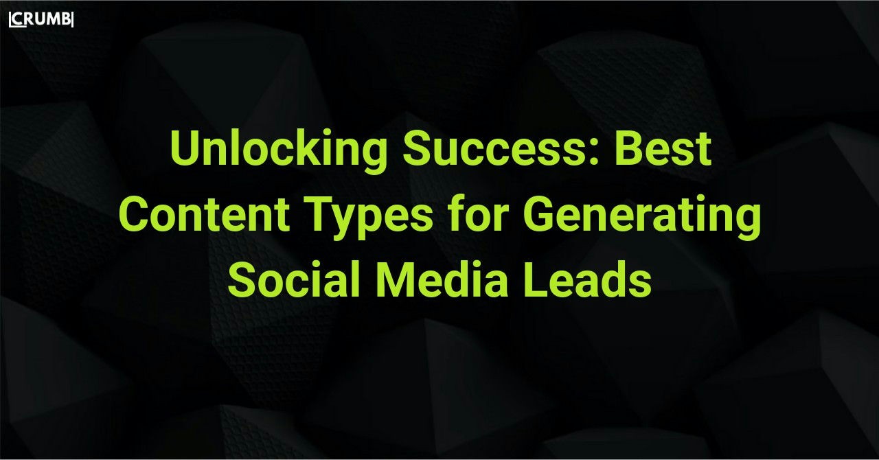 Best Content Types for Generating Social Media Leads