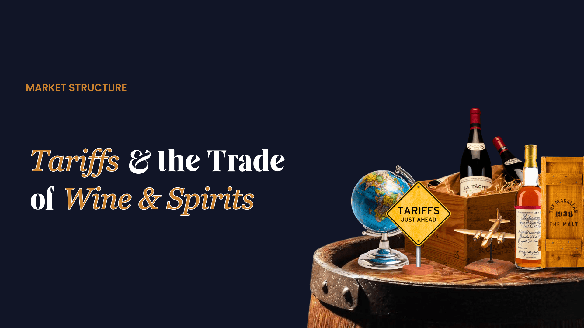 Visual showing wine and whisky bottles, a global trade sign, and ‘Tariffs Just Ahead’ to represent tariffs affecting the international wine and spirits trade.