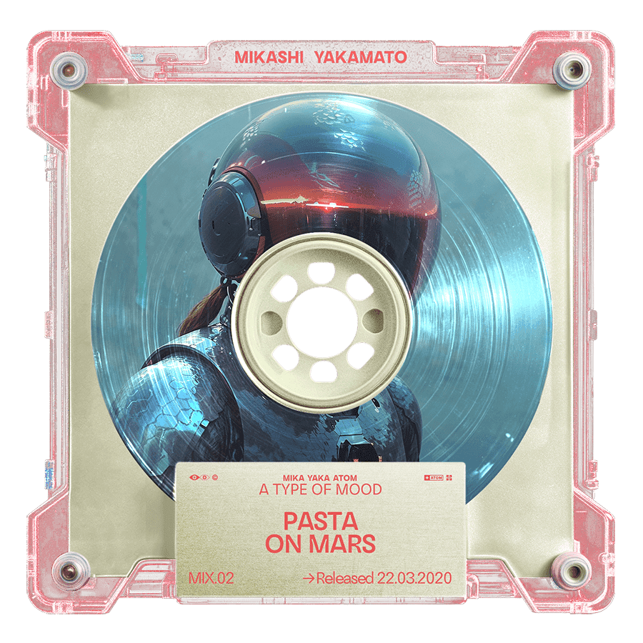 Pasta On Mars - Mix 2 - MIKASHI YAKAMATO