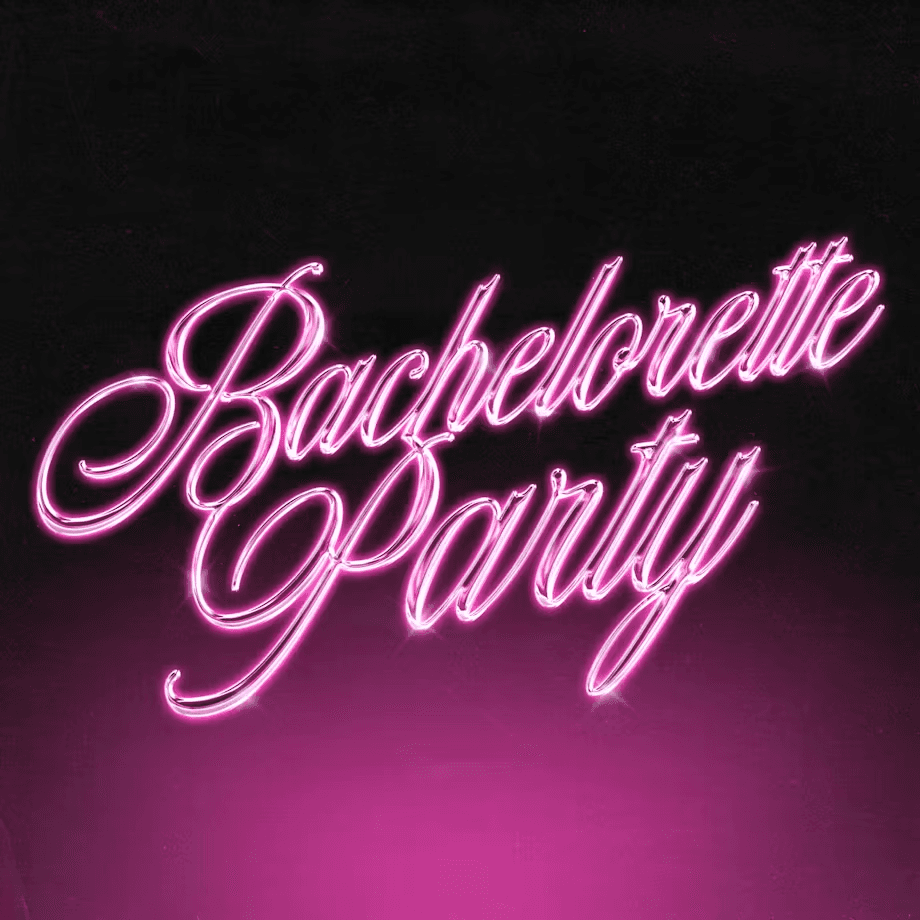 Text image with "Bachelorette Party" in pink cursive letters against a dark background.