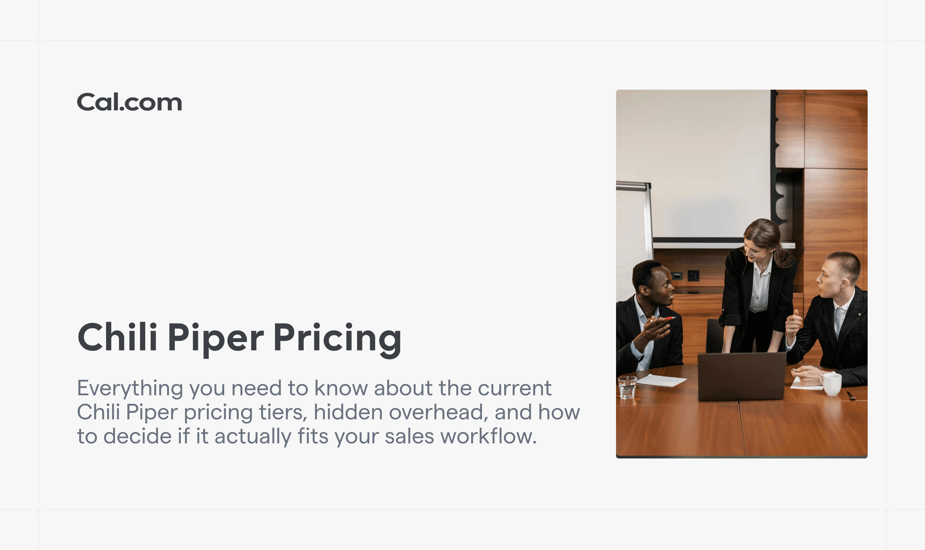 Cal.com blog header for Chili Piper Pricing guide, featuring a sales team collaborating at a desk with a laptop.