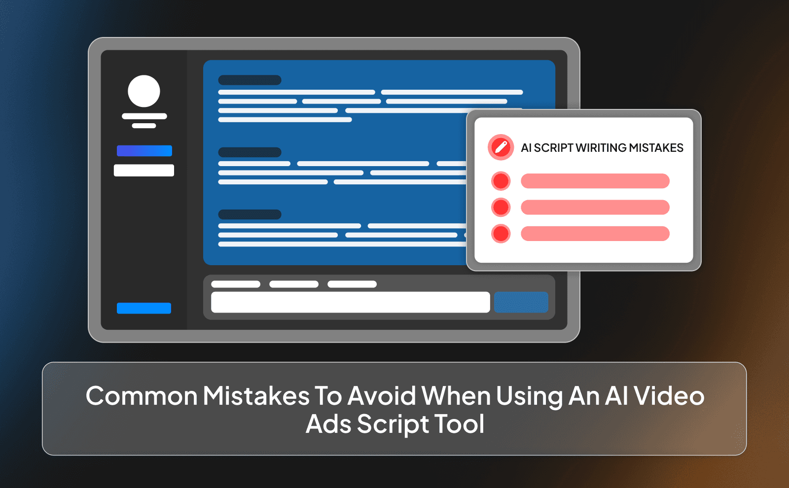 Common mistakes to avoid when using an AI video ads script tool