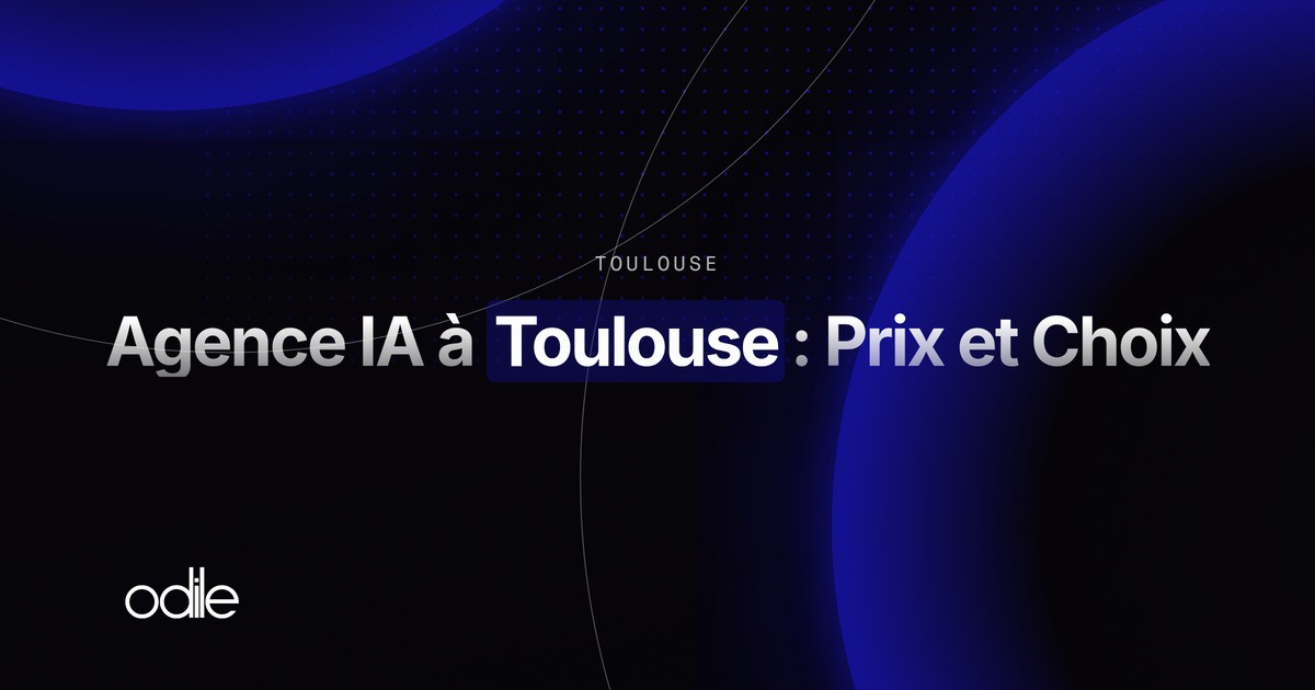 Agence IA à Toulouse : Prix et Choix