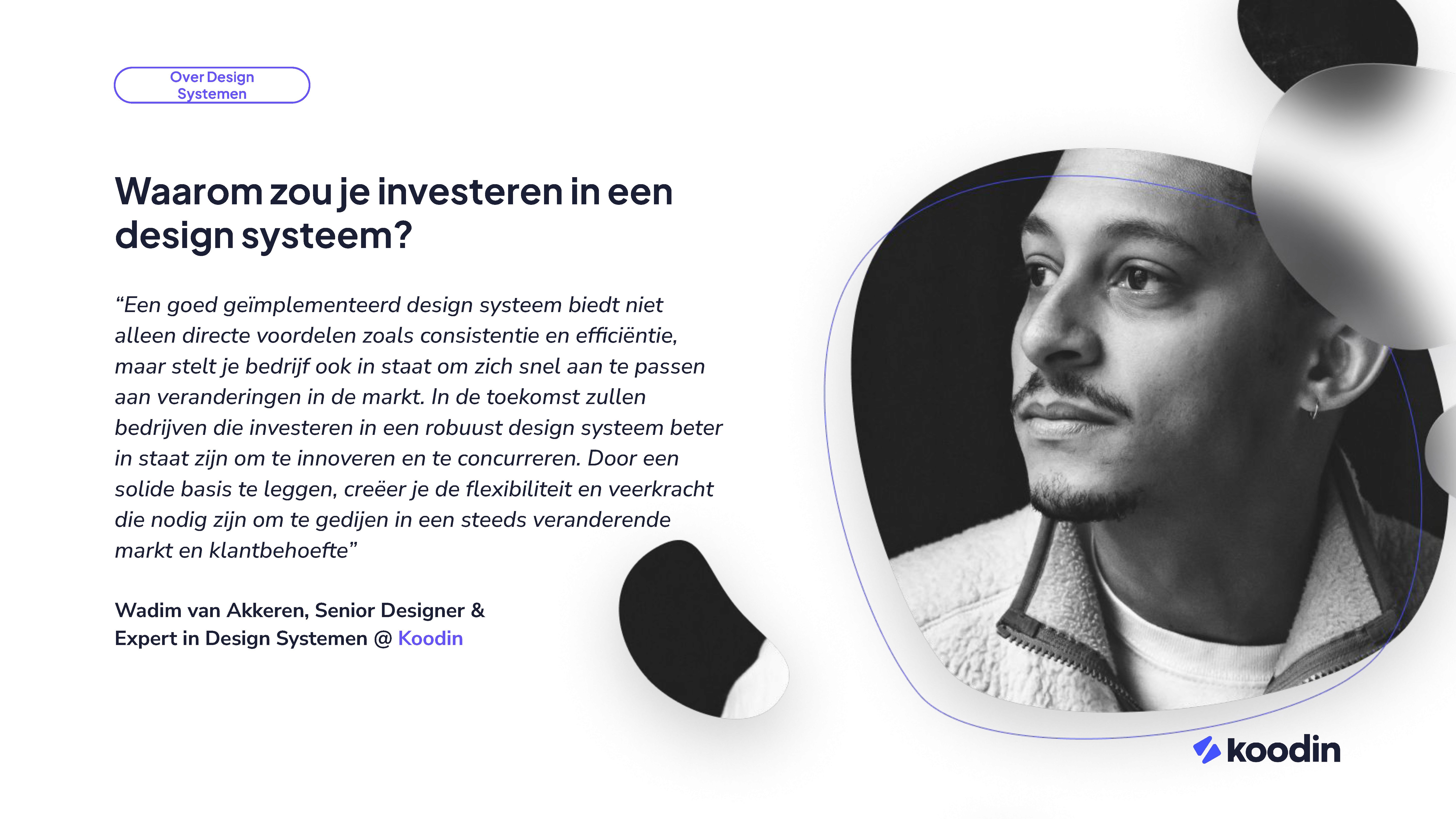 Waarom je zou moeten investeren in een design systeem