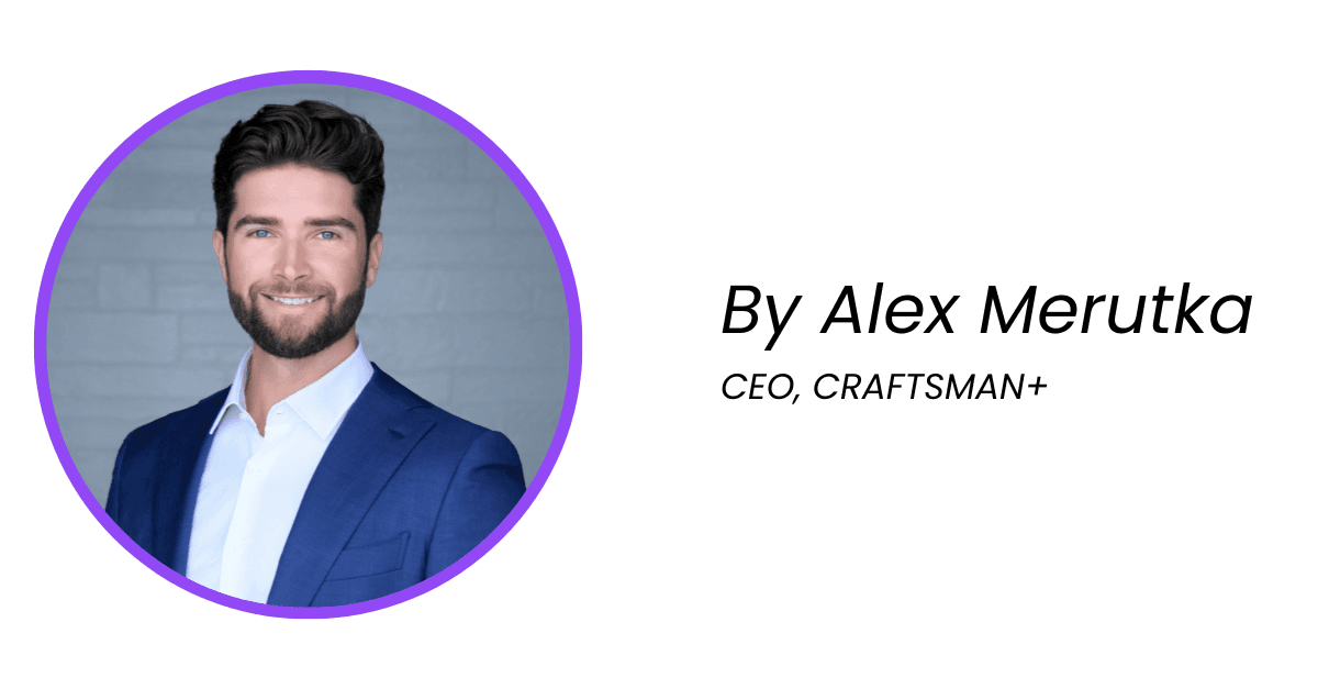 Alex Merutka, CEO of CRAFTSMAN+