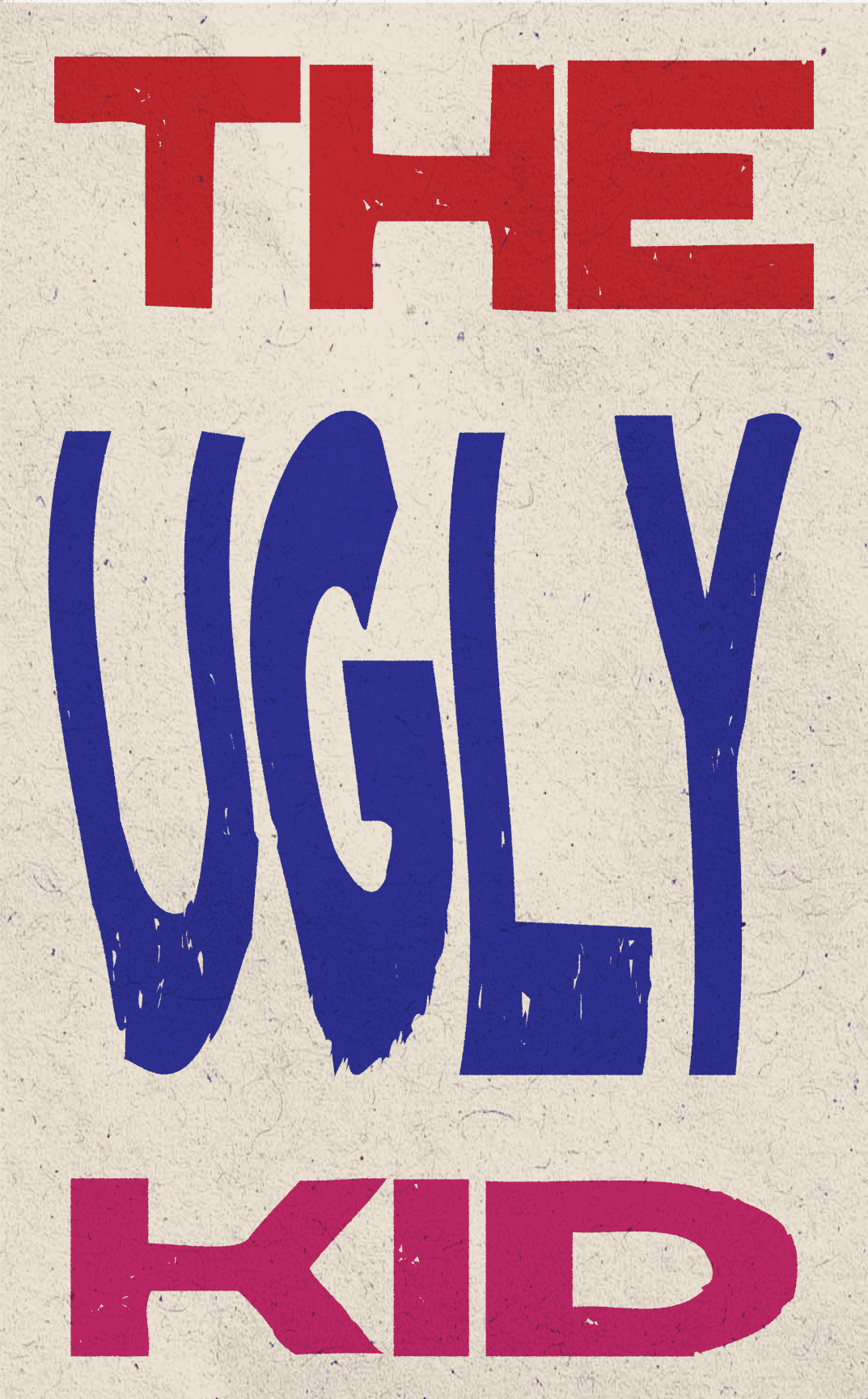 The Ugly Kid