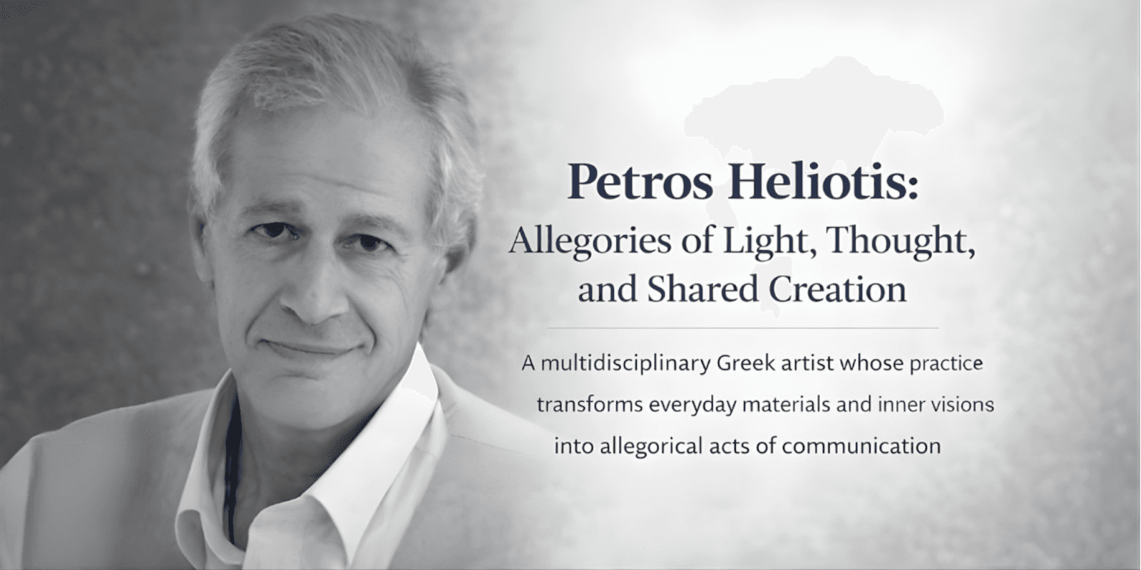 Petros Heliotis, a multidisciplinary Greek artist, explores light, thought, and collaboration in contemporary art.
