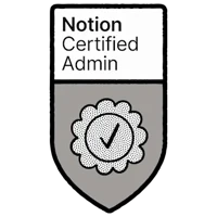 Grey shield-shaped badge with a checkmark seal, reading "Notion Certified Admin."