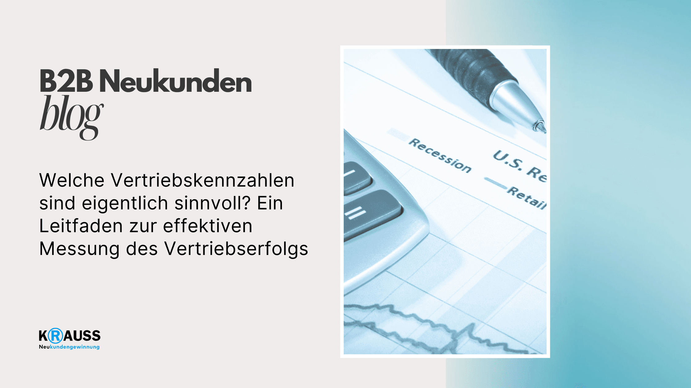 Welche Vertriebskennzahlen sind eigentlich sinnvoll? Ein Leitfaden zur effektiven Messung des Vertriebserfolgs