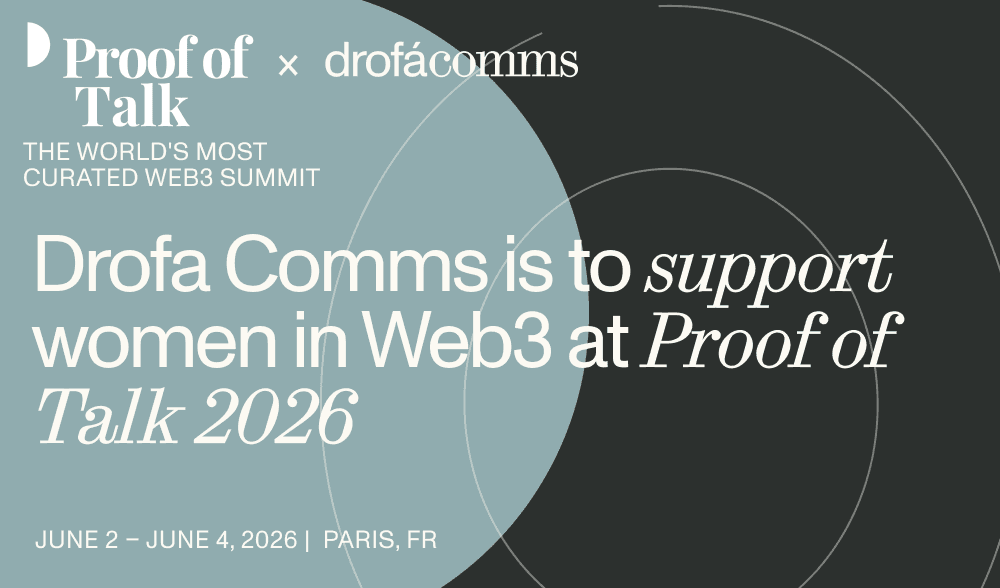 Drofa Comms and Proof of Talk 2026 partnership banner — supporting women in Web3 at the Paris summit, June 2–4.