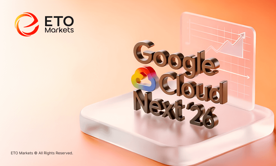 ETO Markets｜Google Cloud Next'26 Outlook：OCS From Lab to Scale&nbsp;