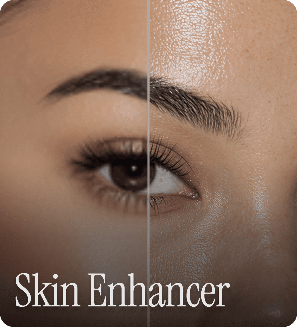 Skin Enhancer