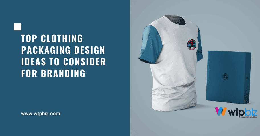 Top Clothing Packaging Design Ideas to Consider For Branding