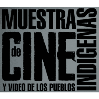 Muestra de Cine y Video de los Pueblos Indígenas