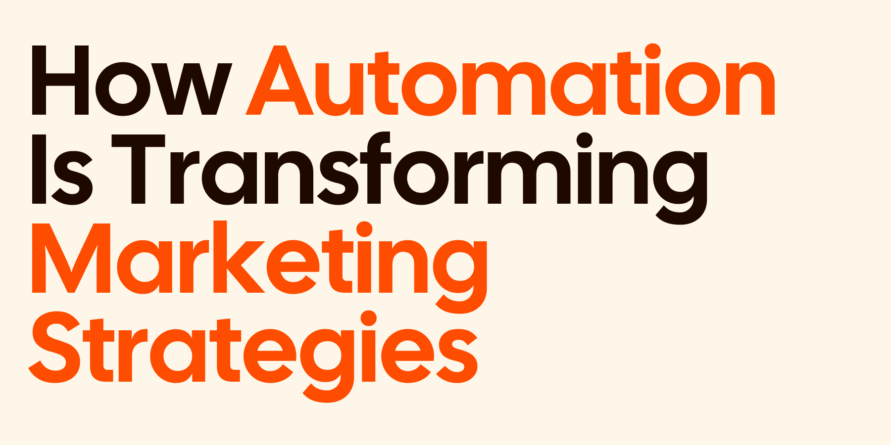 How Automation Is Transforming Marketing Strategies