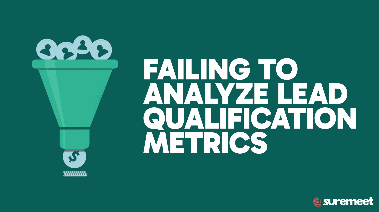 lead qualification metrics