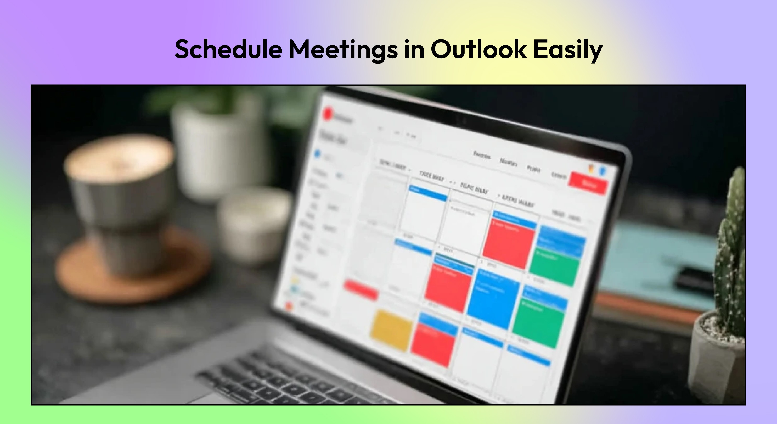 How to Use Outlook Scheduling Assistant to Book Meetings in 2026?