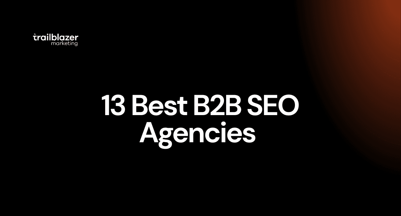 13 Best B2B SEO Agencies
