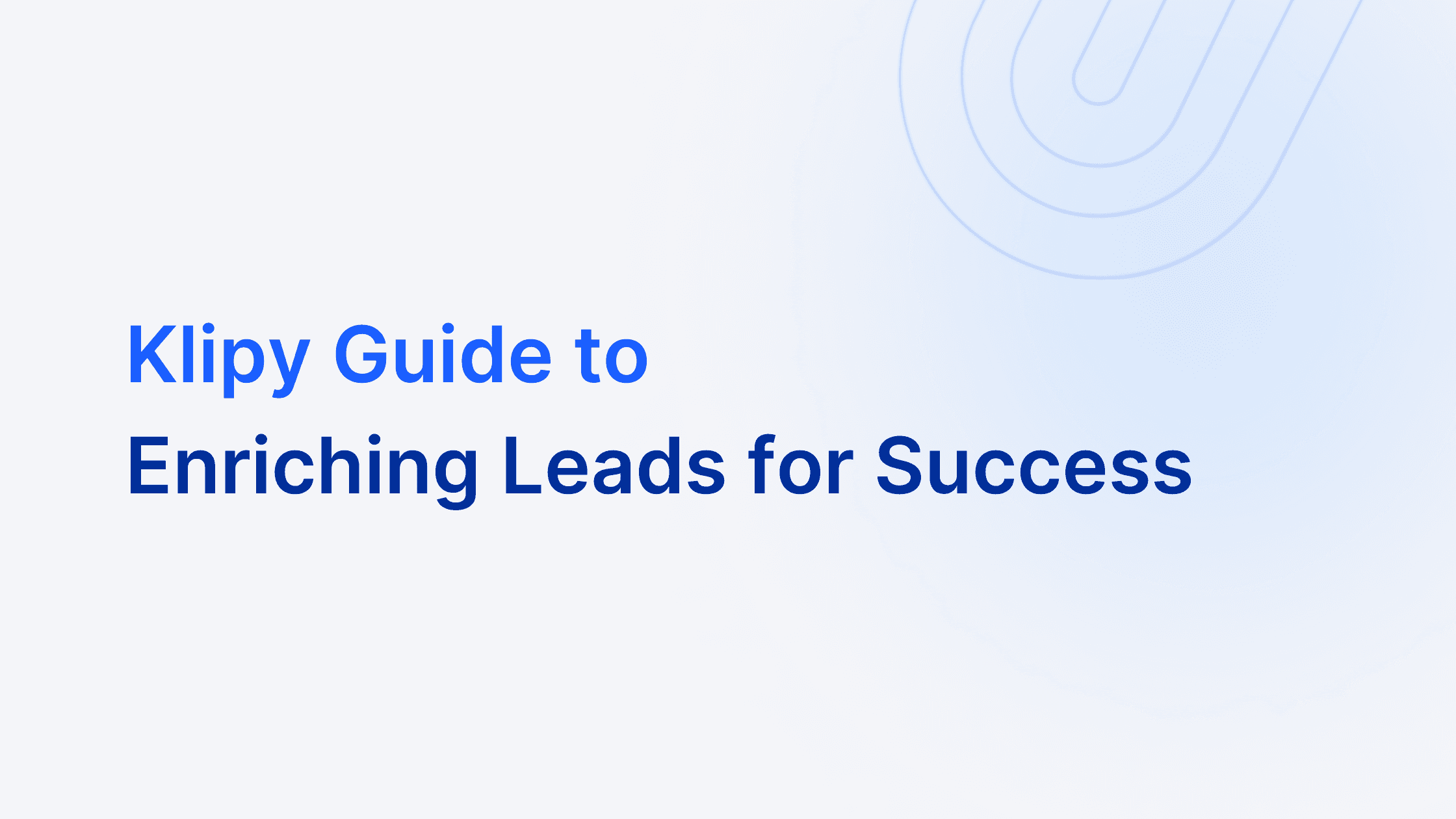 klipy blog how to enrich leads