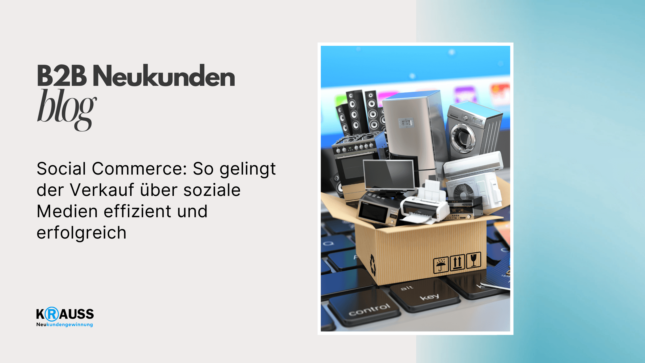 Social Commerce: So gelingt der Verkauf über soziale Medien effizient und erfolgreich