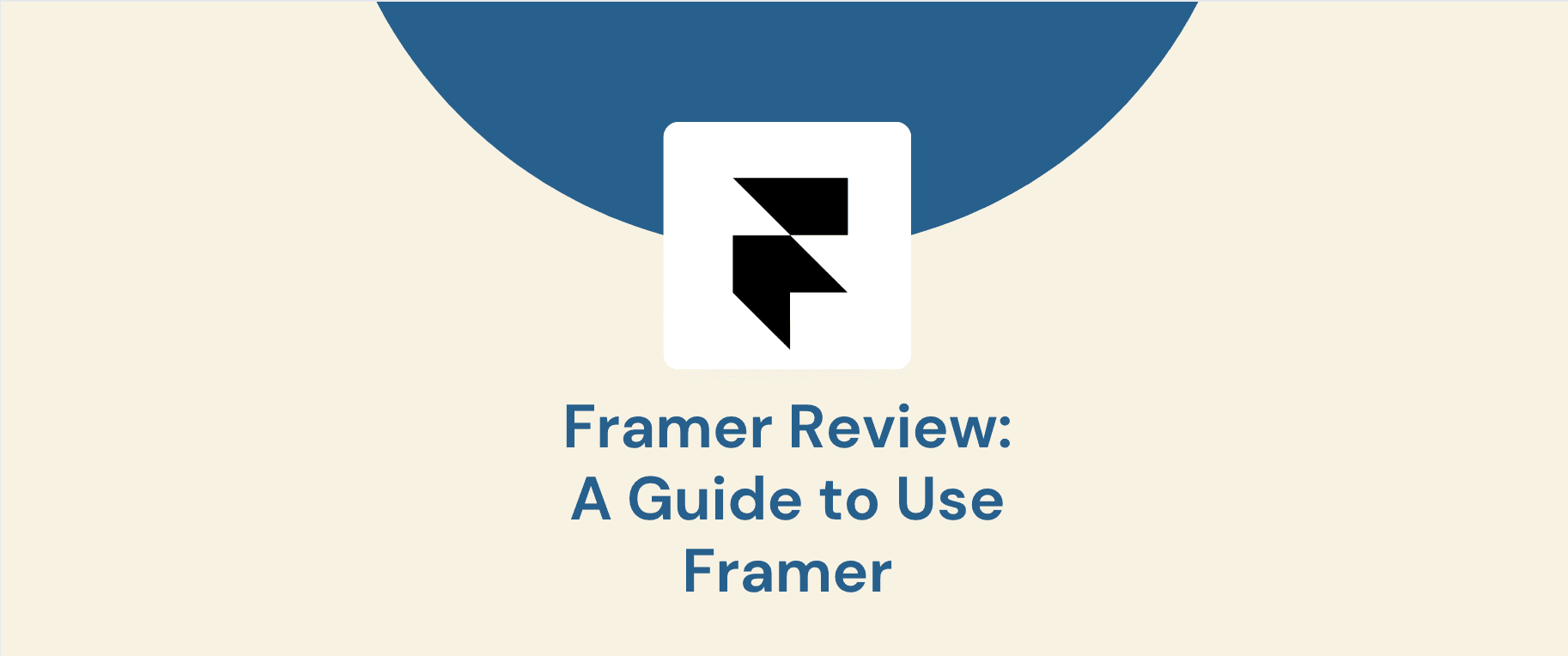 Goodspeed - Framer Review: A Comprehensive Guide to use Framer