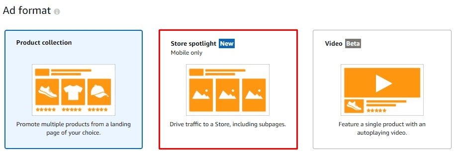 Choose the ad format as Store Spotlight