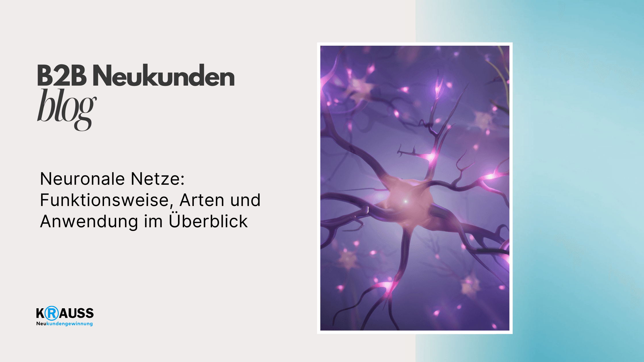 Neuronale Netze: Funktionsweise, Arten und Anwendung im Überblick