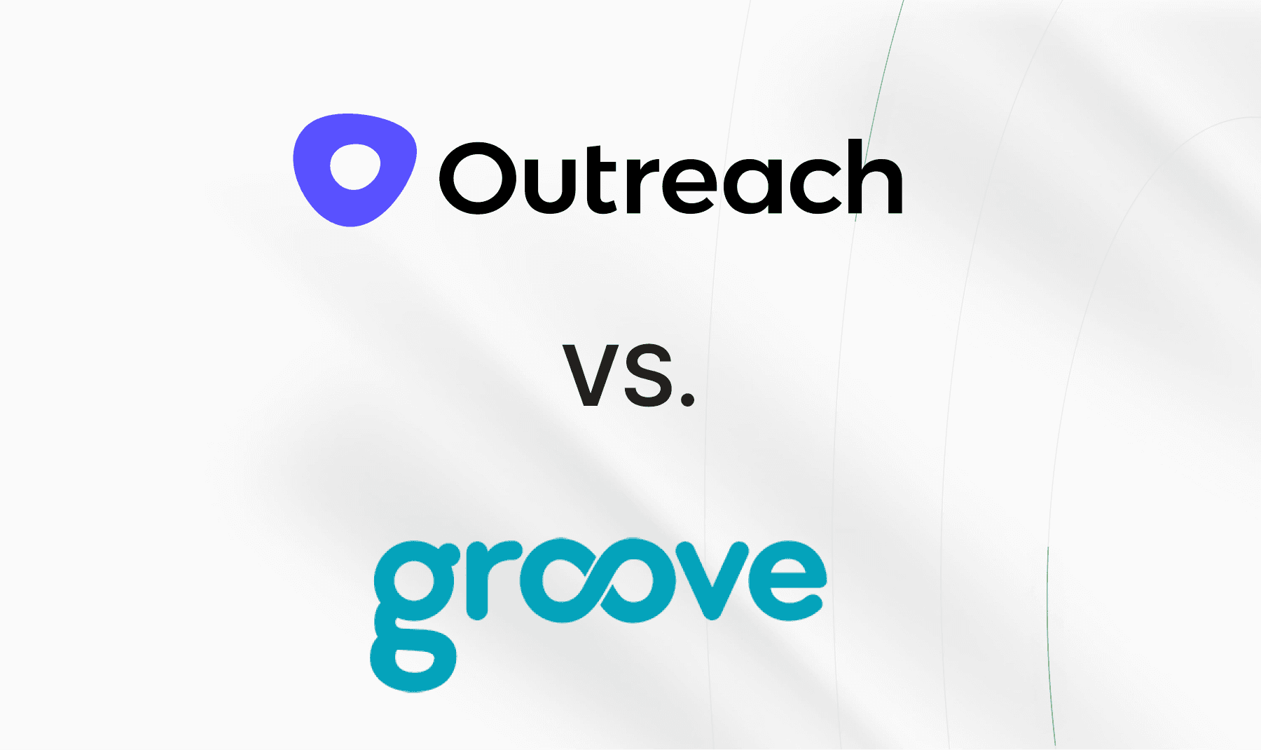 Groove vs Outreach