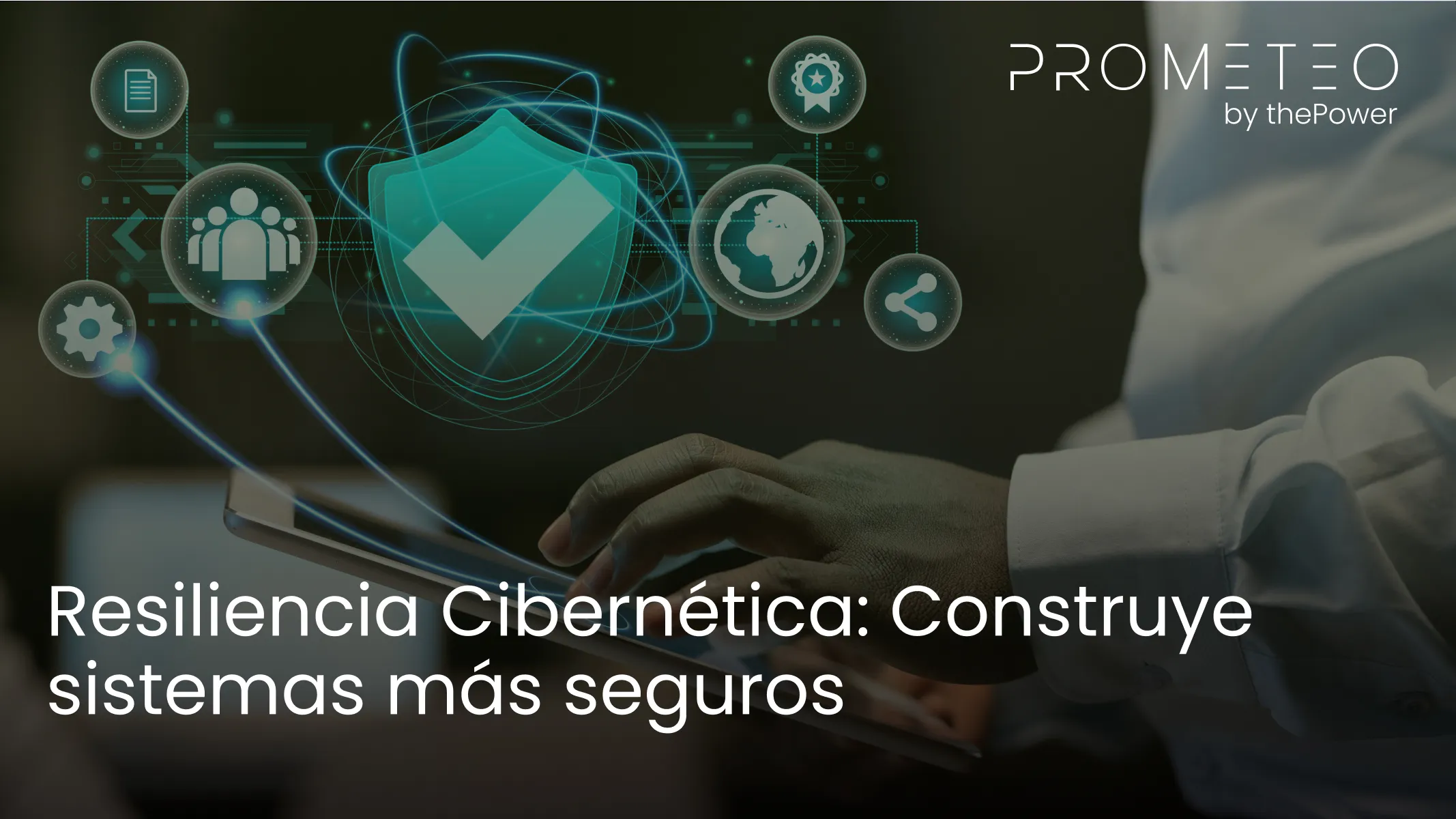 Resiliencia Cibernética: Construye sistemas más seguros