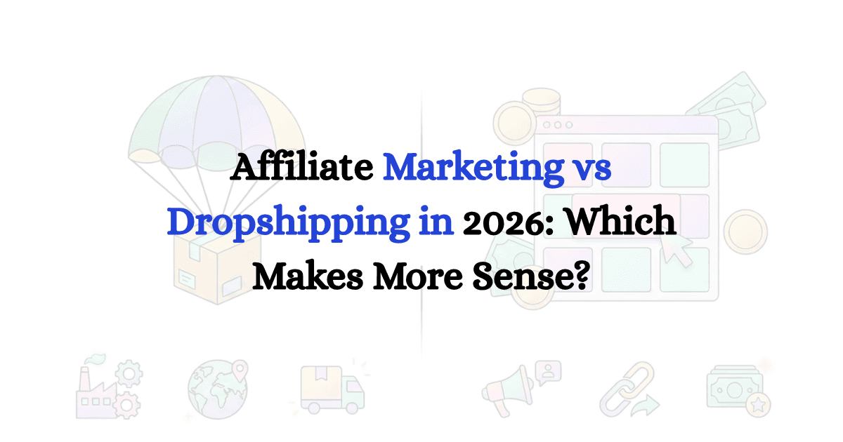 Affiliate marketing vs dropshipping comparison graphic
