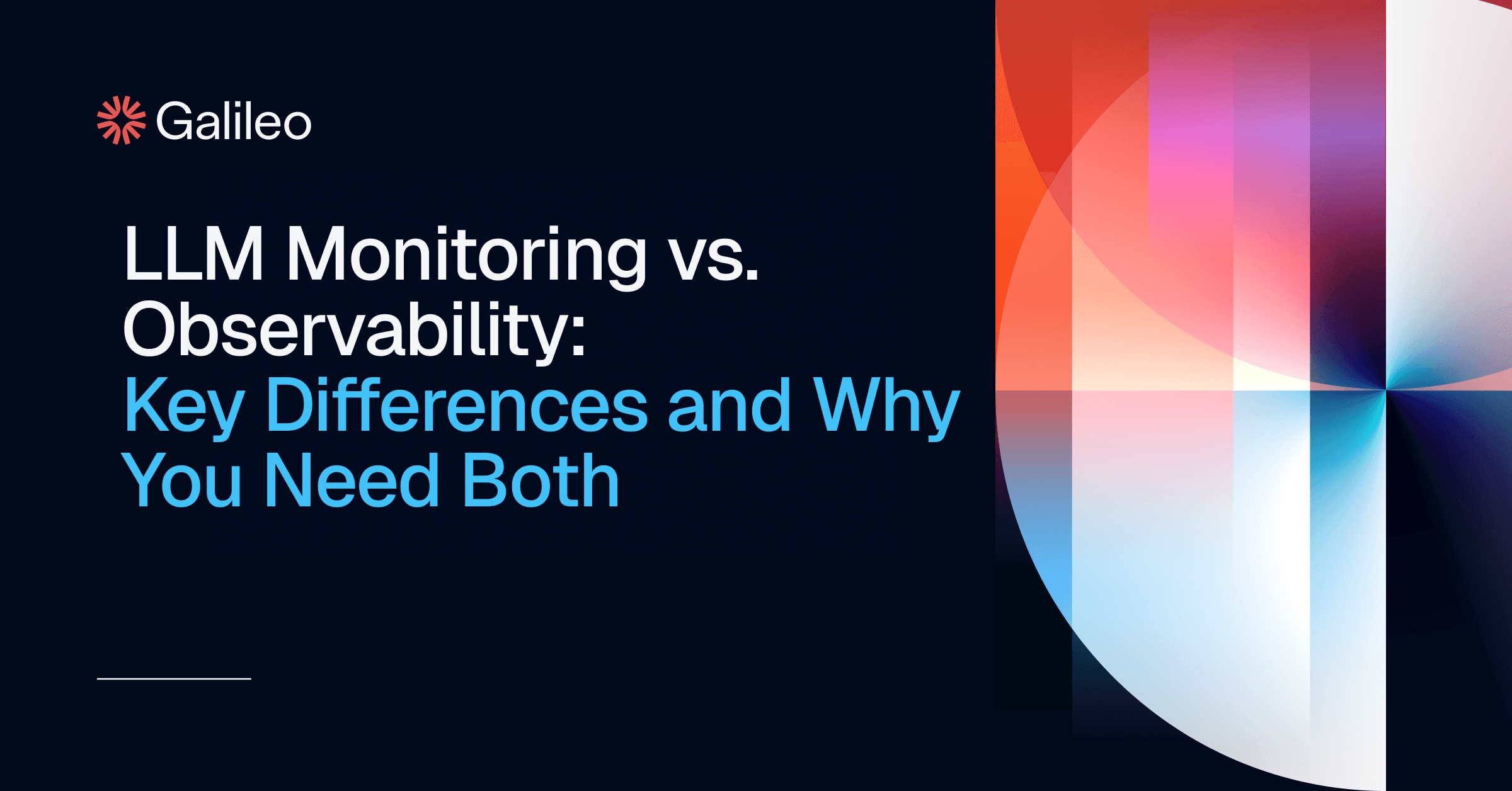 LLM Monitoring vs Observability Why You Need Both | Galileo