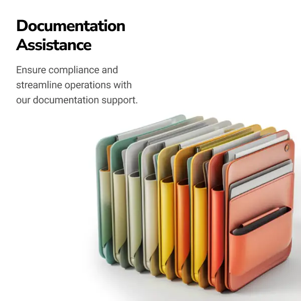 Documentation Assistance - Ensure compliance and streamline operations with our documentation support.