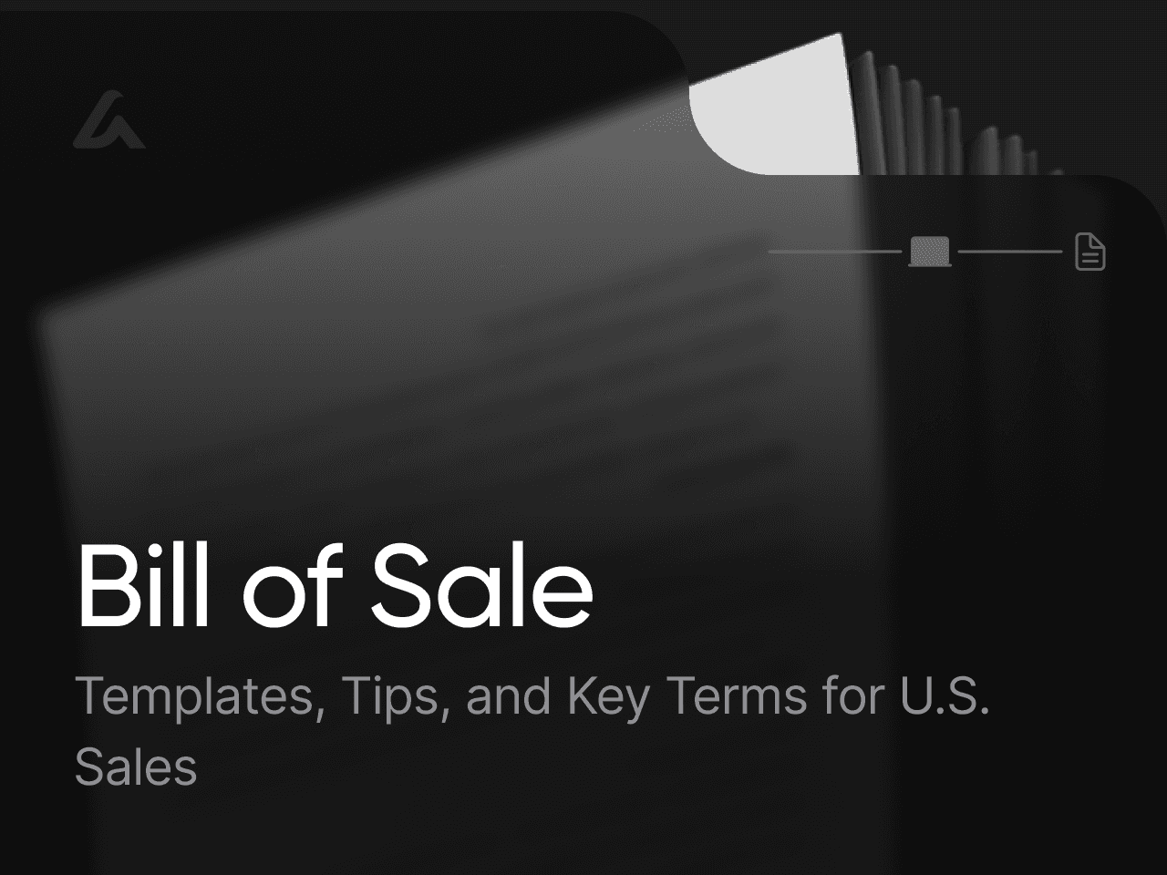 Bill of Sale: Templates, Tips, and Key Terms for U.S. Sales