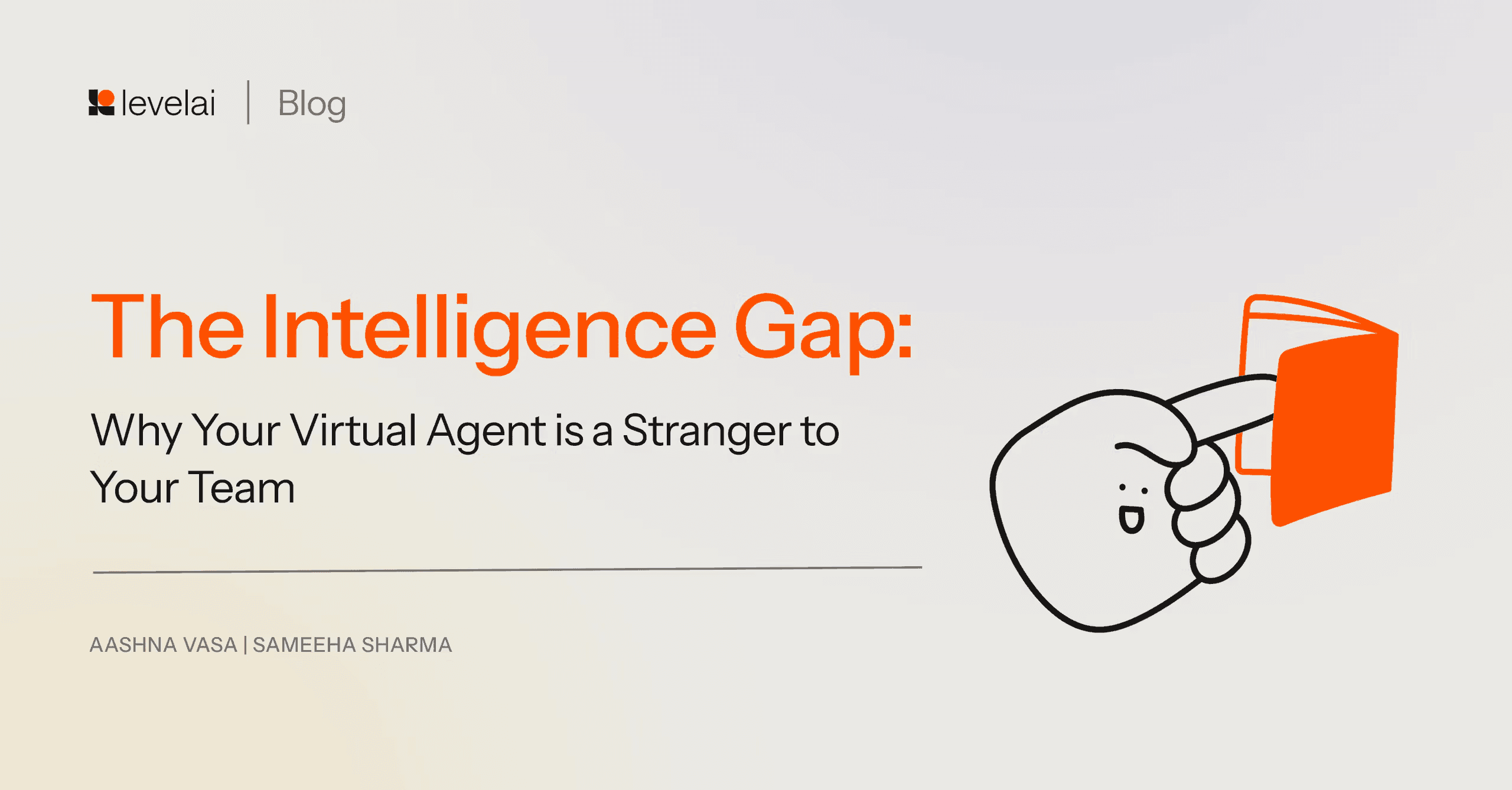 The intelligence gap: why your virtual agent is a stranger to your team