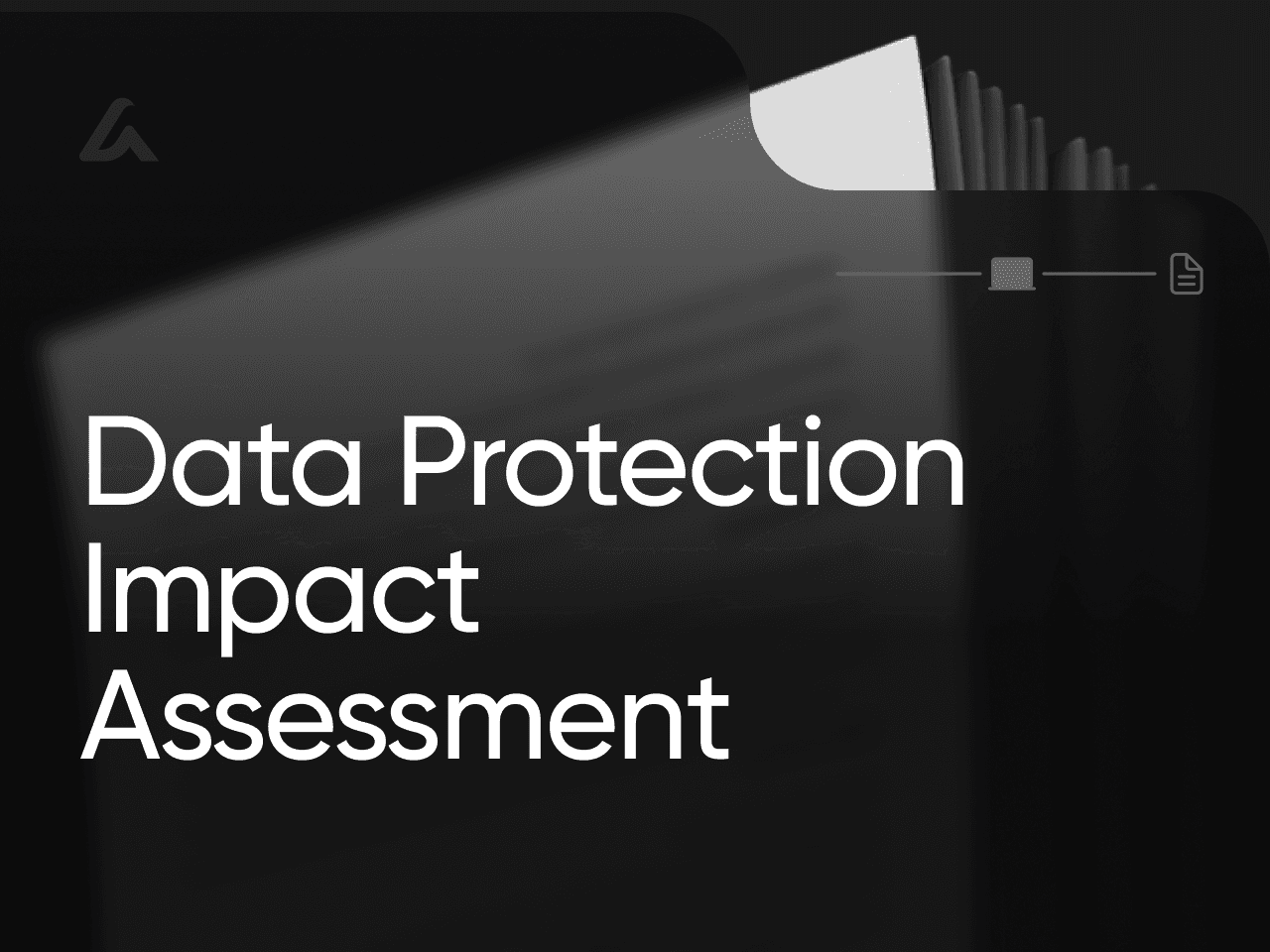 Data Protection Impact Assessment
