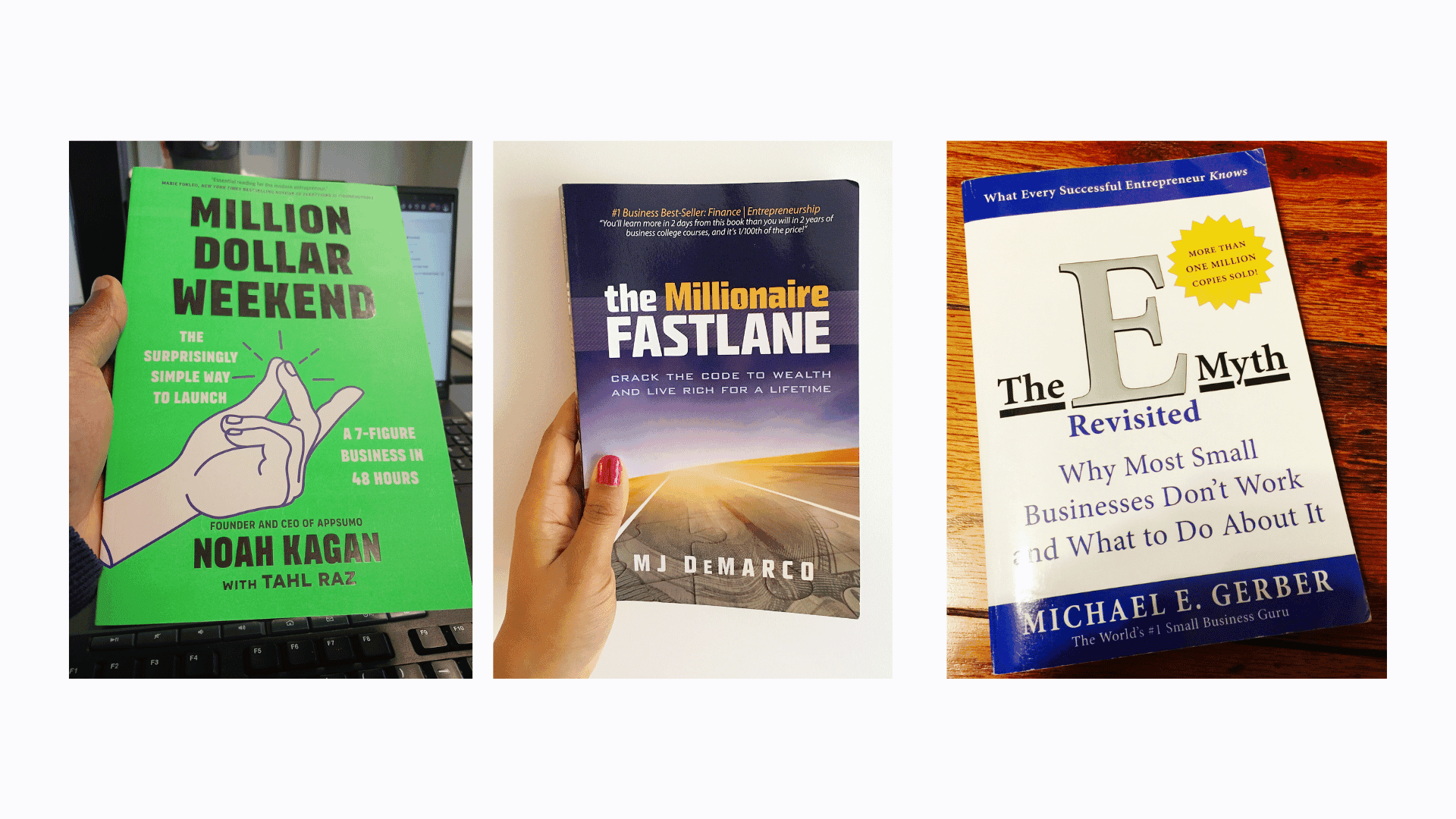 A collection of three books on entrepreneurship and business strategy. From left to right: "Million Dollar Weekend" by Noah Kagan and Tahl Raz, "The Millionaire Fastlane" by MJ DeMarco, and "The E-Myth Revisited" by Michael E. Gerber.