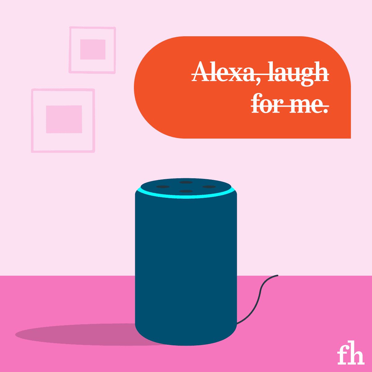 NEVER Ask Alexa These 10 Things — smart speaker with the crossed-out request “Alexa, laugh for me.”