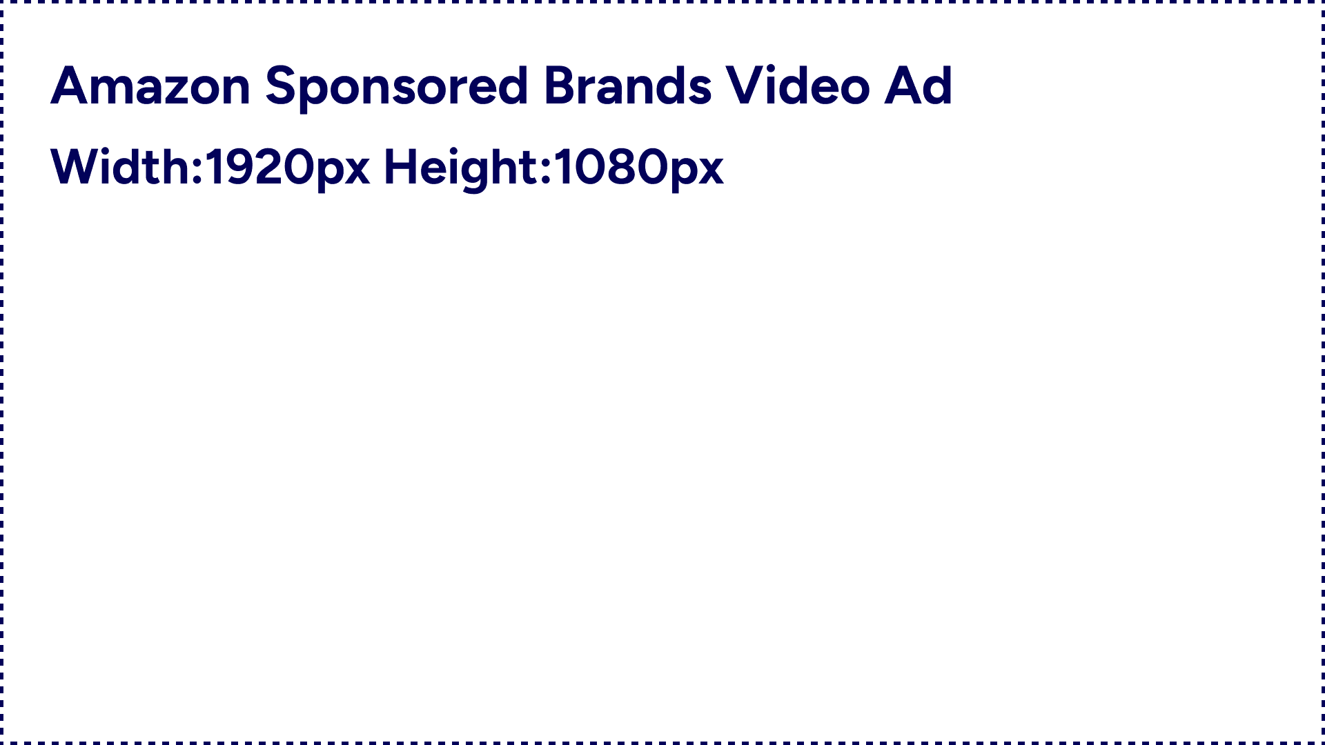 Amazon Sponsored Brands Video Ad 1920x1080