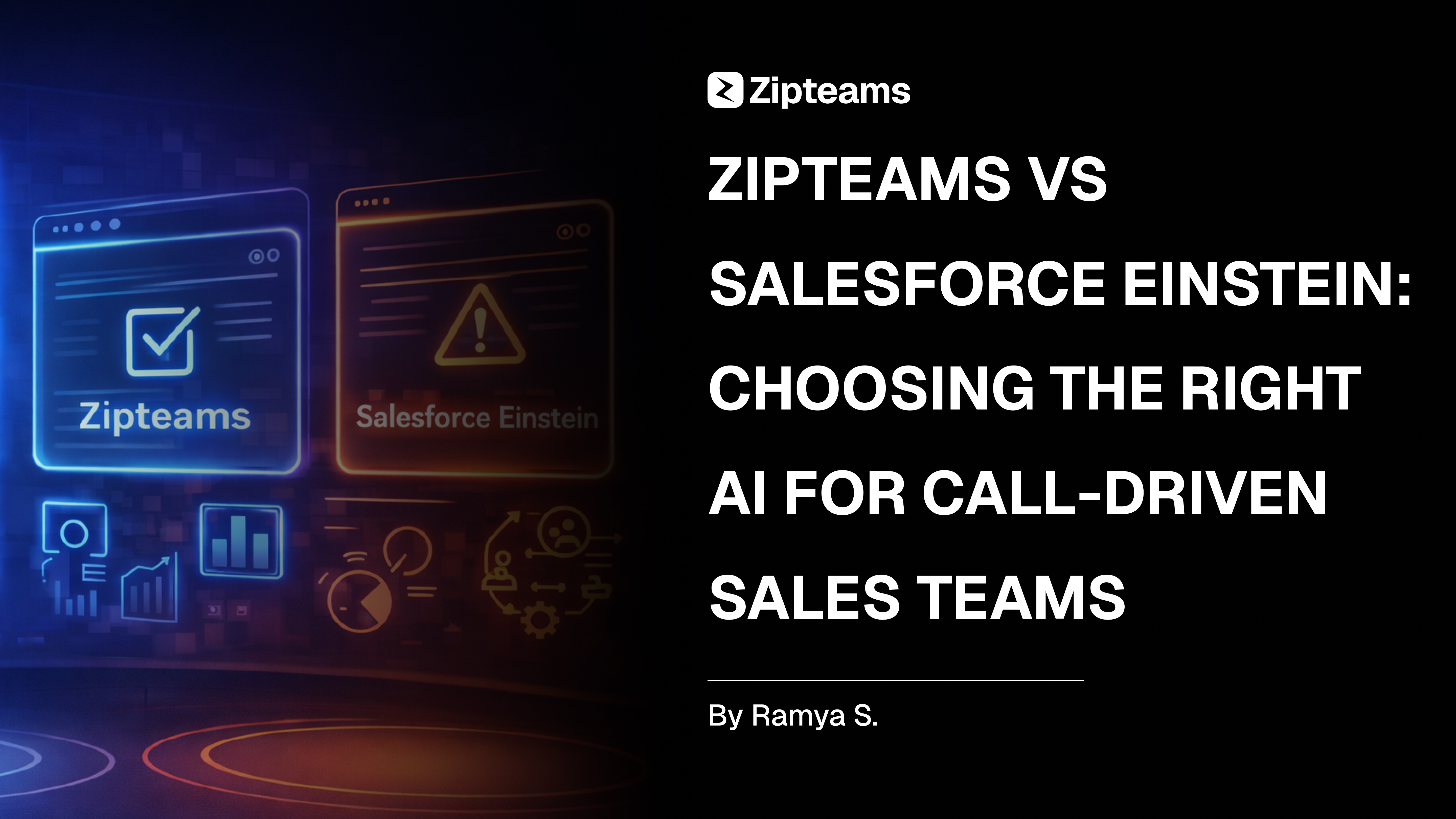 Zipteams vs Salesforce Einstein: Choosing the Right AI for Call-Driven Sales Teams
