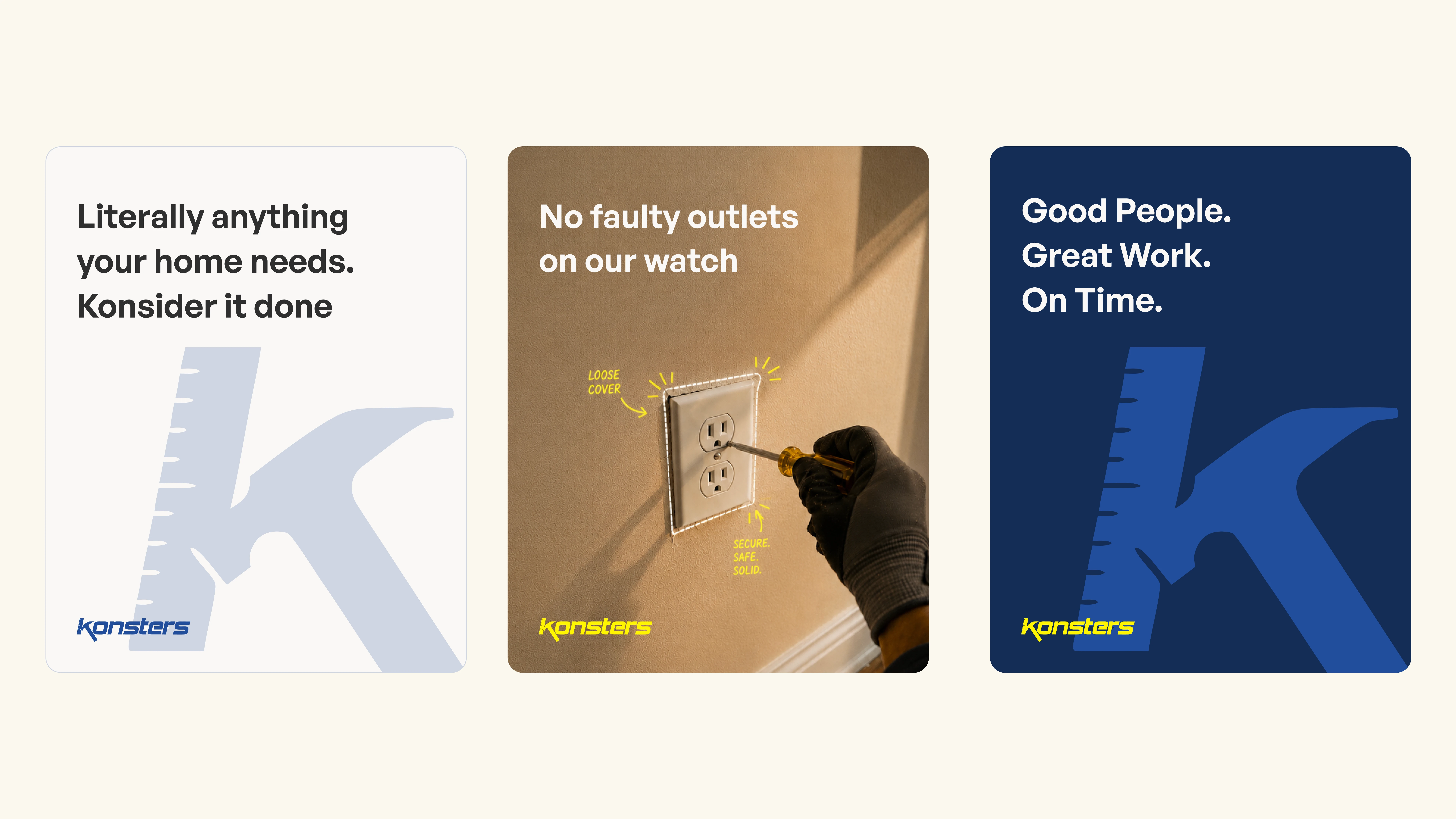 Literally anything your home needs. Konsider it done No faulty outlets on our watch Good People. Great Work. On Time