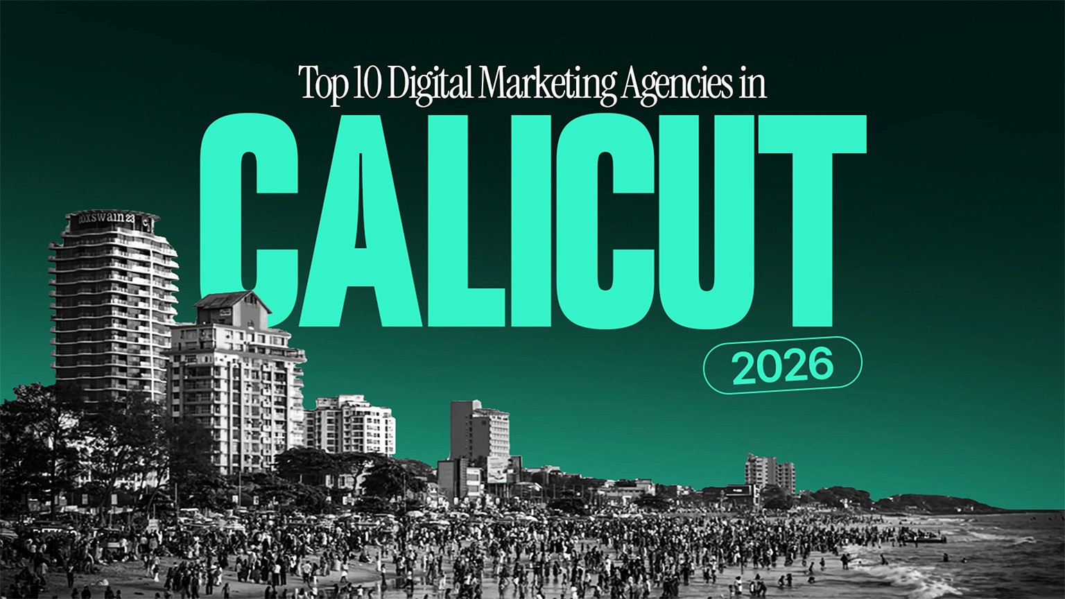 Top 10 Digital Marketing Agencies in Calicut (2026) 