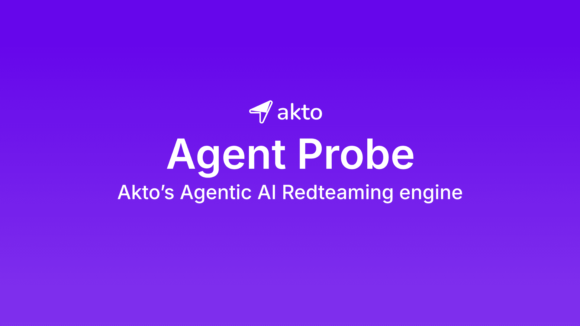 Akto Agent Probe