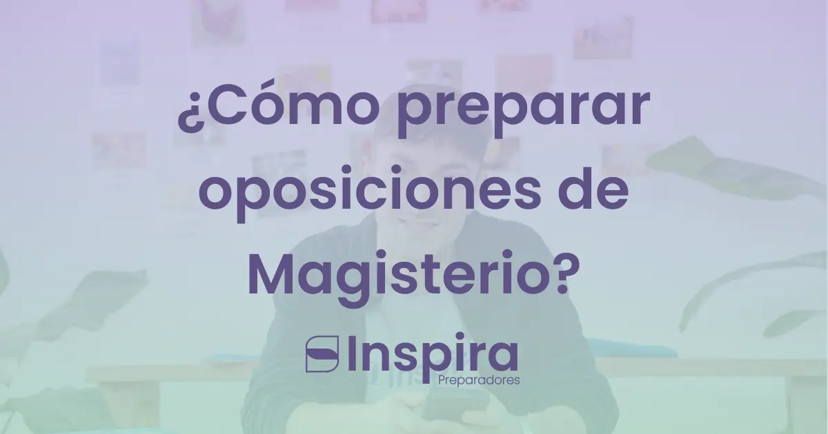   como preparar oposiciones magisterio