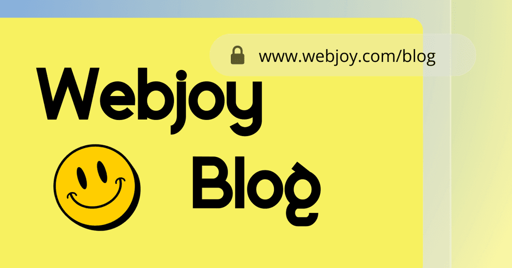 A cheerful logo featuring a smiley face, with the words "Webjoy Blog" on a bright yellow background.