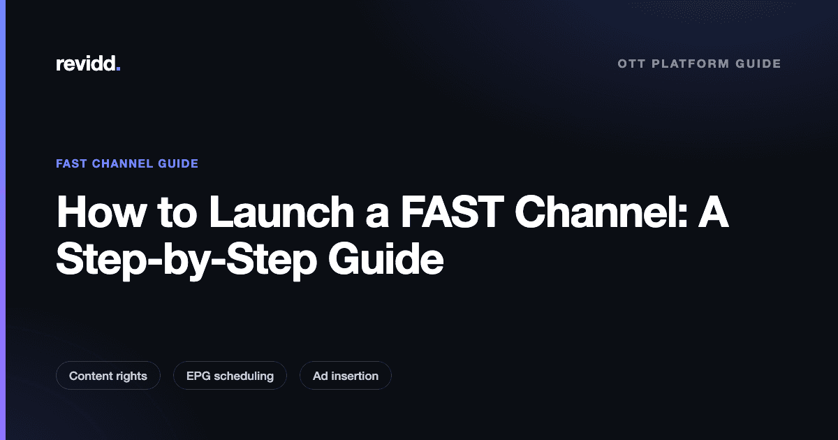 Revidd guide cover: How to Launch a FAST Channel, a step-by-step guide for broadcasters