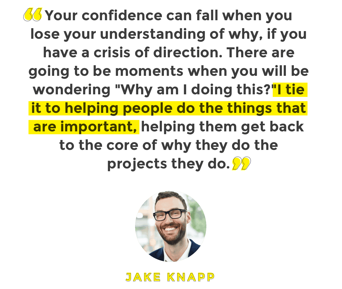 Jake Knapp Quote