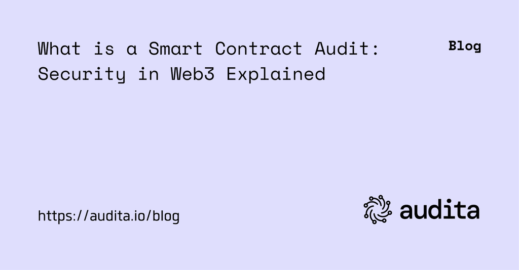 Audita Web3 Myths Smart Contract Auditing Process