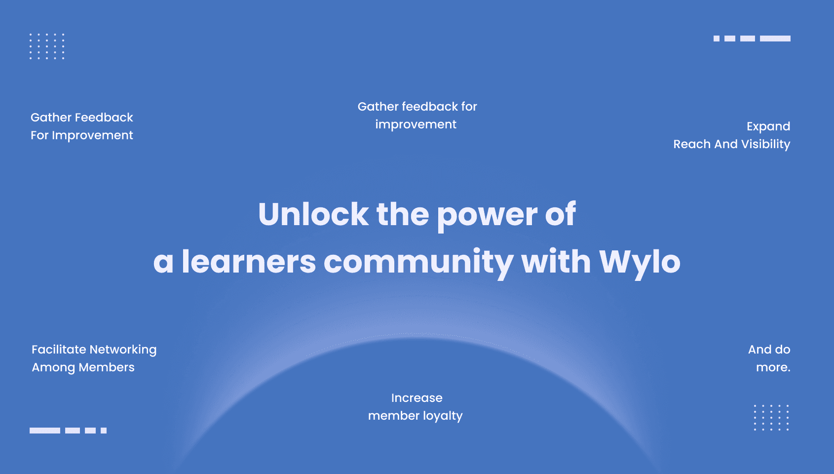 A few major benefits of running an exclusive online learners community.