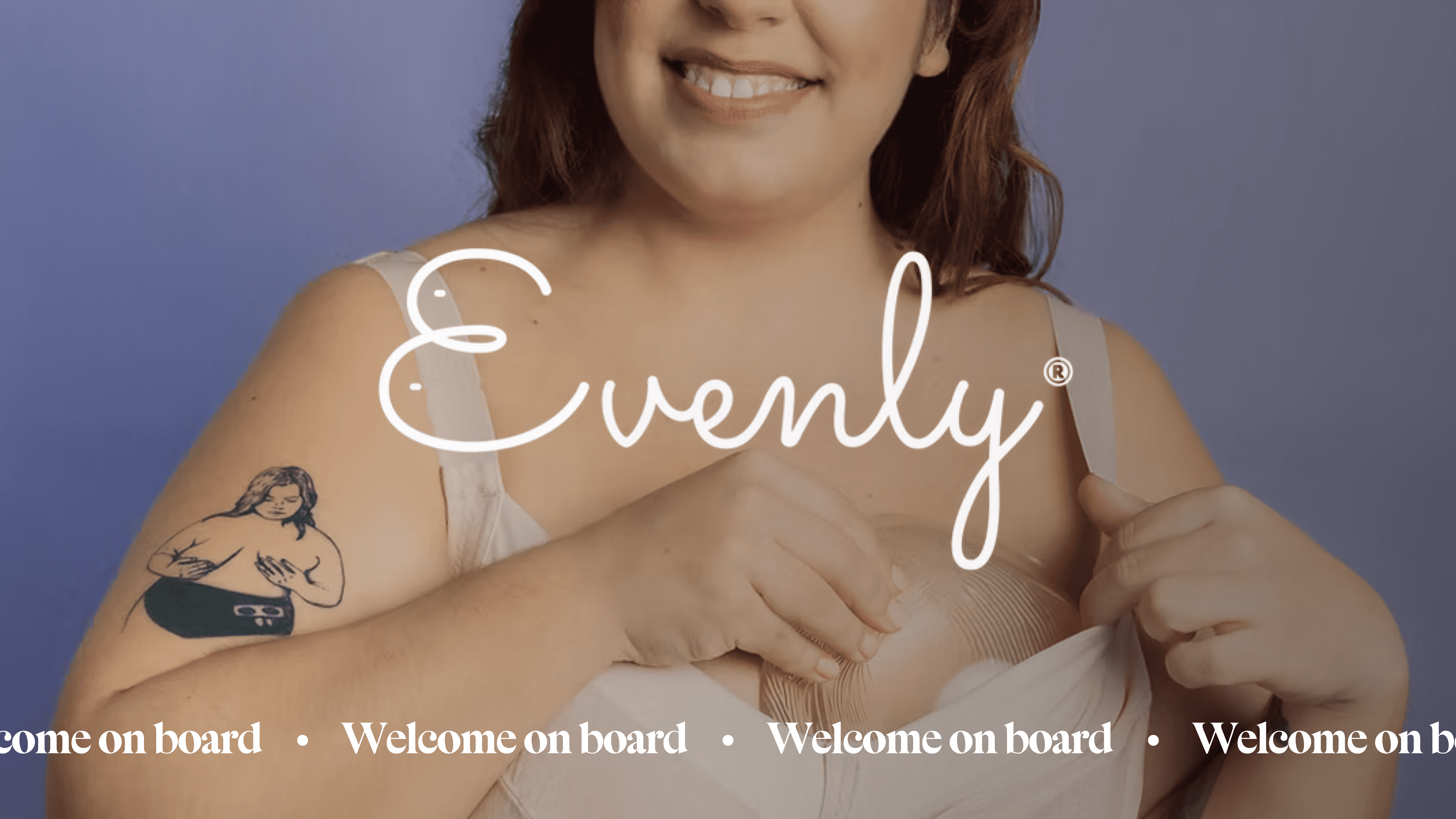 Evenly welcome on board image showing three models in lingerie and brand logo.